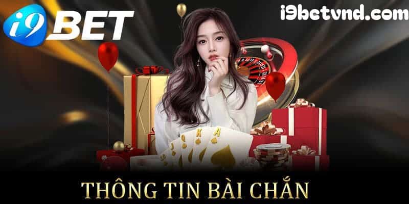 Thông tin cơ vản về game bài chắn online