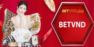 BETVND có lừa đảo không